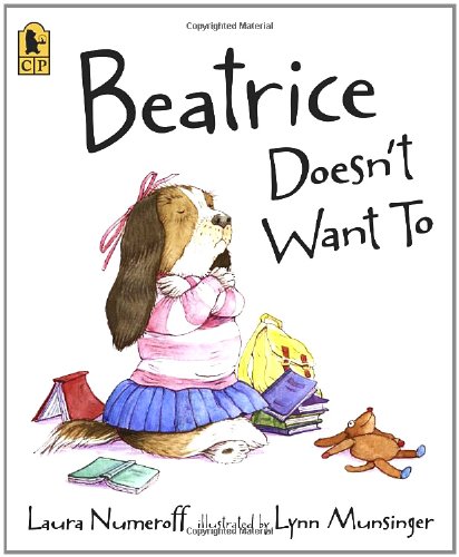 Beatrice Doesn't Want To  N/A 9780763638436 Front Cover