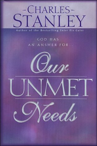 Our Unmet Needs   2001 9780840791436 Front Cover