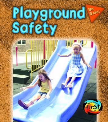 Playground Safety   2005 9781403449436 Front Cover