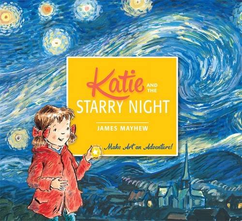 Katie and the Starry Night:   2015 9781408332436 Front Cover