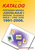 Katalog Postanskih Maraka 1991. - 2006 Jugoslavije I Drzavne Zajednice Srbije I Crne Gore N/A 9781484048436 Front Cover
