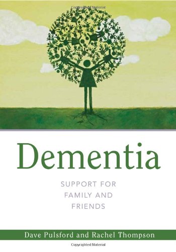 Dementia - Support for Family and Friends   2012 9781849052436 Front Cover