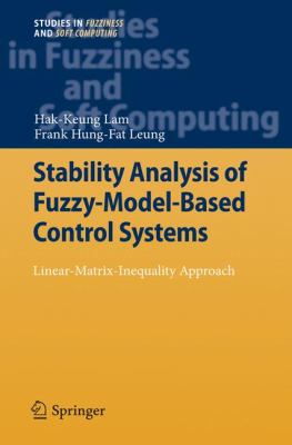Stability Analysis of Fuzzy-Model-Based Control Systems Linear-Matrix-Inequality Approach  2010 9783642178436 Front Cover