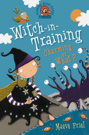 Charming or What? (Witch-In-Training, Book 3)   2003 9780007133437 Front Cover