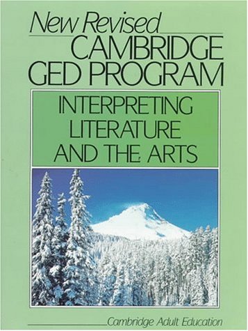 Cambridge GED Program Interpreting Literature and the Arts N/A 9780131164437 Front Cover