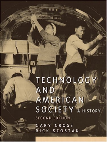 Technology and American Society  2nd 2005 (Revised) 9780131896437 Front Cover