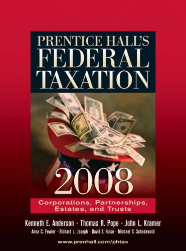 Prentice Hall's Federal Taxation: Corporations, Parnerships, Estates, and Trusts  21st 2008 9780136156437 Front Cover
