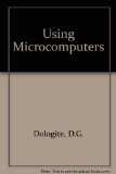 Using Microcomputers N/A 9780139407437 Front Cover
