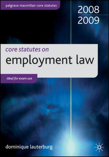 Core Statutes on Employment Law (Palgrave Macmillan Core Statutes) N/A 9780230218437 Front Cover