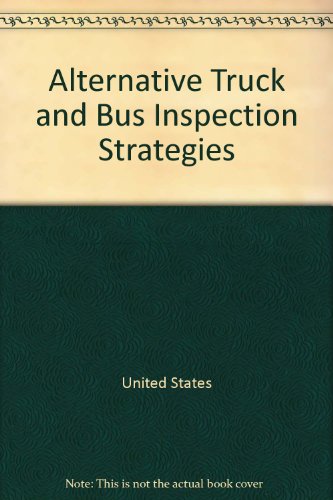 Alternative Truck and Bus Inspection Strategies  2006 9780309097437 Front Cover