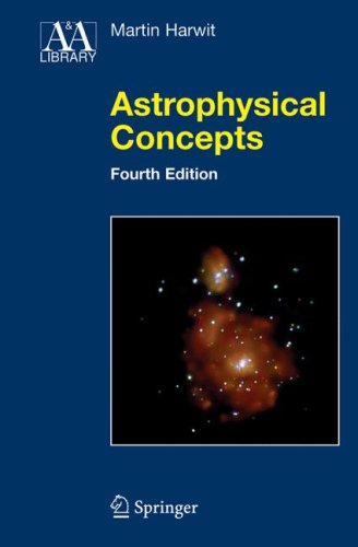 Astrophysical Concepts  4th 2006 (Revised) 9780387329437 Front Cover