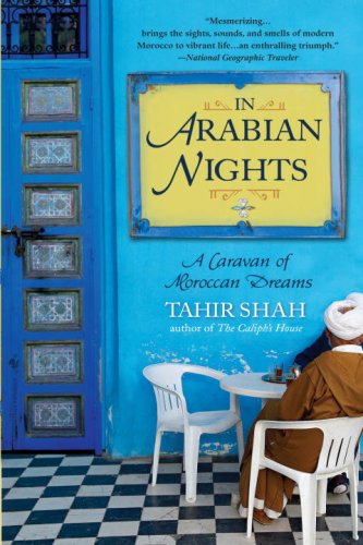 In Arabian Nights A Caravan of Moroccan Dreams N/A 9780553384437 Front Cover