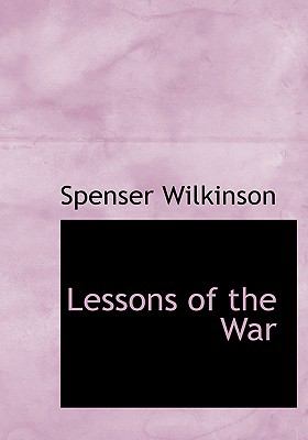Lessons of the War   2008 9780554303437 Front Cover