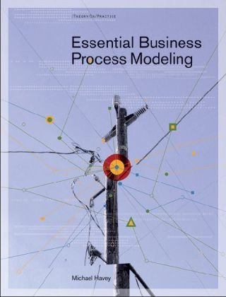 Essential Business Process Modeling   2005 9780596008437 Front Cover