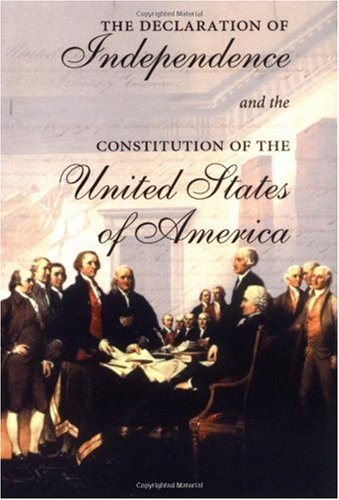Declaration of Independence and the Constitution of the United States of America   2003 9780878401437 Front Cover