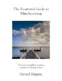 Illustrated Guide to Film Scanning A Best-Practice Guide to Scanning Negatives and Transparencies N/A 9781484137437 Front Cover