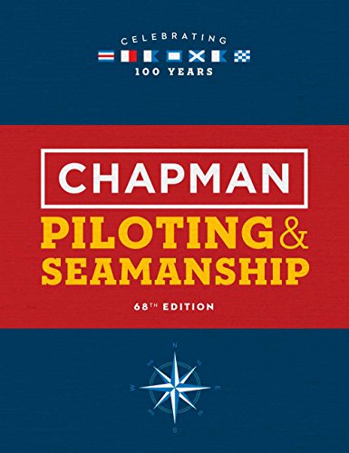 Chapman Piloting and Seamanship 68th Edition  68th 2009 9781618372437 Front Cover