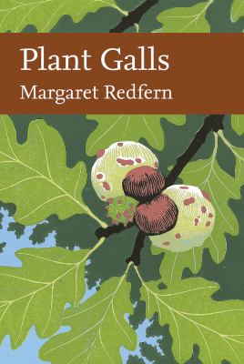 Plant Galls (Collins New Naturalist Library, Book 117)   2011 9780002201438 Front Cover