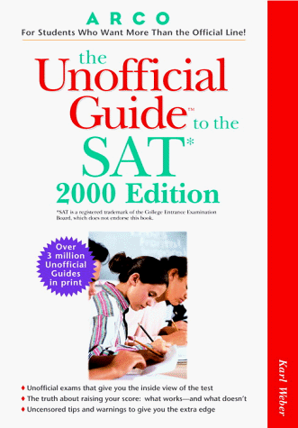 Unofficial Guide to the SAT : 2000 Edition 2000th 1999 9780028632438 Front Cover