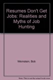 Resumes Don't Get Jobs The Realities and Myths of Job Hunting N/A 9780070691438 Front Cover