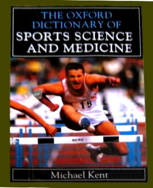 Oxford Dictionary of Sports Science and Medicine   1996 (Reprint) 9780192627438 Front Cover