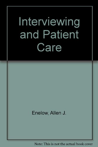 Interviewing and Patient Care  4th 1996 (Revised) 9780195064438 Front Cover
