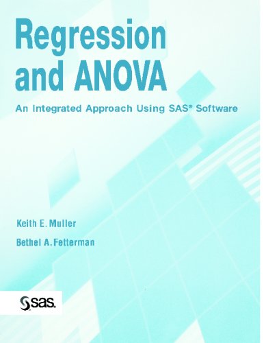 Regression and ANOVA An Integrated Approach Using SAS Software  2003 9780471469438 Front Cover