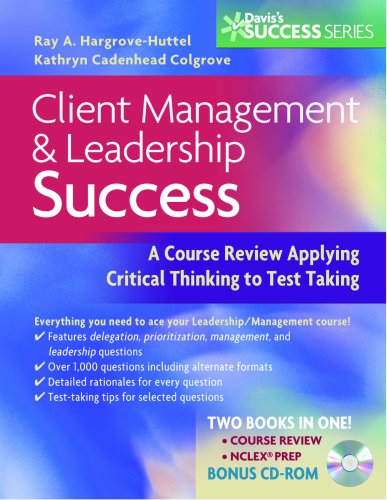 Client Management and Leadership Success A Course Review Applying Critical Thinking to Test Taking  2009 9780803620438 Front Cover