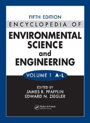 Encyclopedia of Environmental Science and Engineering Volumes 1 And 2 5th 2006 (Revised) 9780849398438 Front Cover