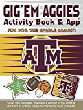Gig 'Em Aggies  N/A 9780989623438 Front Cover