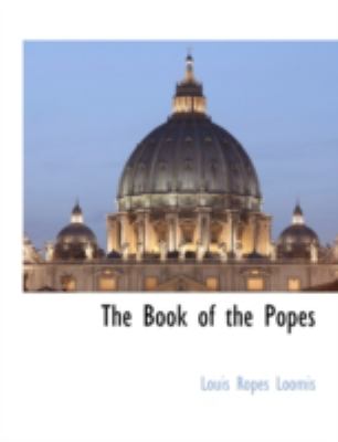 Book of the Popes  N/A 9781117872438 Front Cover