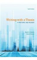 Writing With a Thesis:   2013 9781133951438 Front Cover