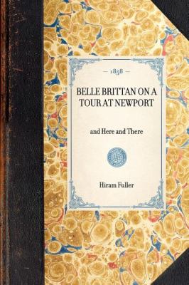 Belle Brittan on a Tour at Newport And Here and There N/A 9781429003438 Front Cover