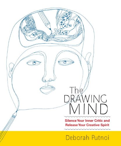 Drawing Mind Silence Your Inner Critic and Release Your Creative Spirit  2012 9781590309438 Front Cover