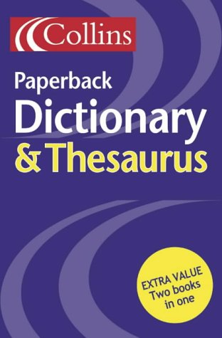 Collins Paperback Dictionary and Thesaurus (Dictionary/Thesaurus) N/A 9780007126439 Front Cover
