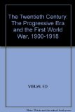 Twentieth Century The Progressive Era and the First World War (1900-1918) N/A 9780028974439 Front Cover