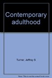 Contemporary Adulthood 2nd 1982 9780030601439 Front Cover