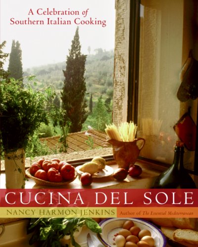 Cucina Del Sole A Celebration of Southern Italian Cooking  2007 9780060723439 Front Cover
