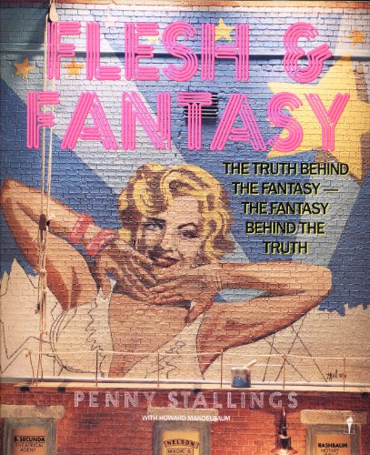 Flesh and Fantasy : The Truth Behind the Fantasy and the Fantasy Behind the Truth N/A 9780060963439 Front Cover
