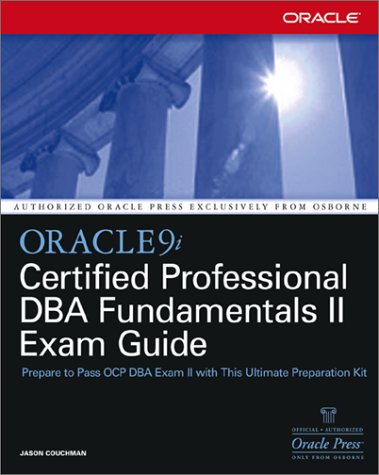 OCP Oracle9i Database: Fundamentals II Exam Guide   2002 9780072195439 Front Cover