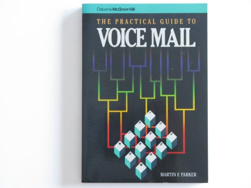 Practical Guide to Voice Mail N/A 9780078812439 Front Cover