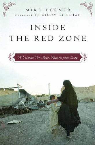 Inside the Red Zone A Veteran for Peace Reports from Iraq  2006 9780275992439 Front Cover