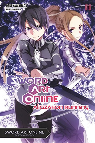 Sword Art Online 10 (light Novel) Alicization Running  2017 9780316390439 Front Cover