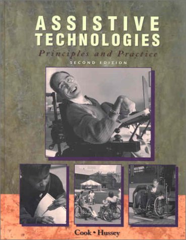 Assistive Technologies Principles and Practice 2nd 2002 (Revised) 9780323006439 Front Cover