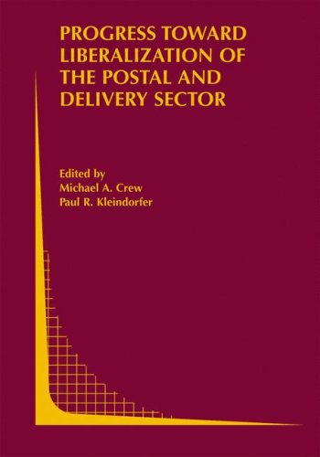 Progress Toward Liberalization of the Postal and Delivery Sector   2006 9780387297439 Front Cover