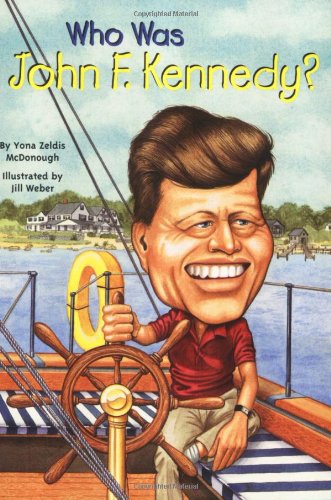 Who Was John F. Kennedy?   2005 9780448437439 Front Cover