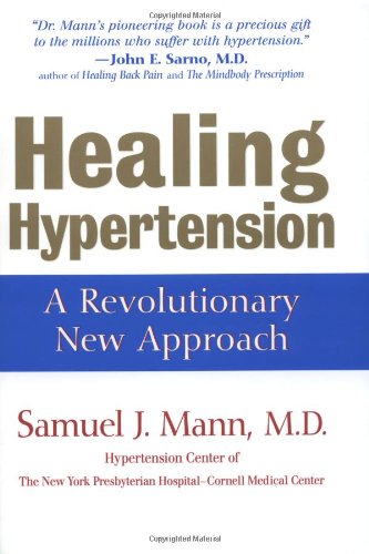 Healing Hypertension A Revolutionary New Approach  1999 9780471376439 Front Cover