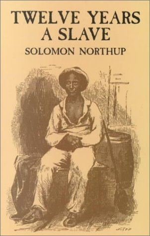 12 Years a Slave A Memoir of Kidnap, Slavery and Liberation N/A 9780486411439 Front Cover