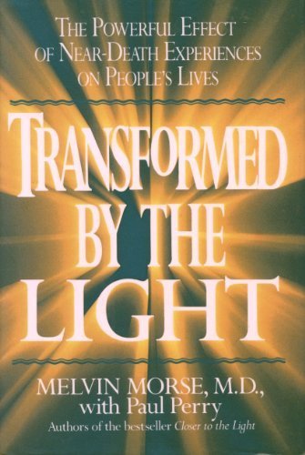Transformed by the Light The Powerful Effect of Near-Death Experiences on People's Lives N/A 9780679404439 Front Cover