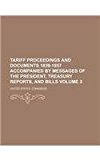 Tariff Proceedings and Documents 1839-1857 Accompanied by Messages of the President, Treasury Reports, and Bills  N/A 9781130661439 Front Cover